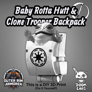 Baby Rotta the Hutt & Clone Trooper Backpack – DIY Print Kit