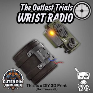 The Outlast Trials Wrist Radio – DIY Print Kit